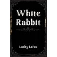thumbnail image 1 of White Rabbit, (Paperback), 1 of 1