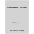 thumbnail image 1 of Pre-Owned White Rabbit's Color Book Paperback, 1 of 1