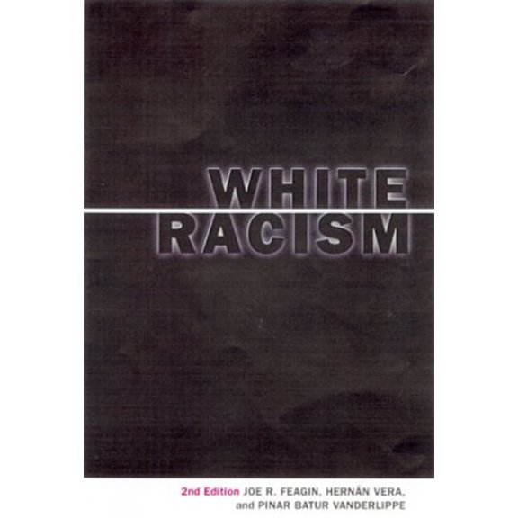 Pre-Owned White Racism: The Basics (Paperback) 0415924618 9780415924610