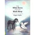 thumbnail image 1 of Pre-Owned The White Raven and the Black Sheep Hardcover, 1 of 1