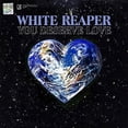 thumbnail image 1 of White Reaper - You Deserve Love - Music & Performance - CD, 1 of 1