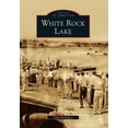 thumbnail image 1 of White Rock Lake (Paperback) by Sally Rodriguez, 1 of 1