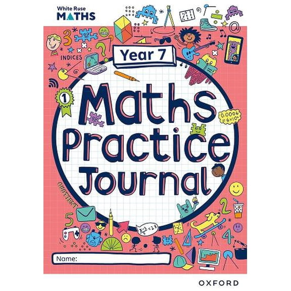 White Rose Maths Practice Journals Year 7 Workbook: Single Copy Matthew Ainscough (Paperback)