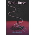 thumbnail image 1 of Pre-Owned White Roses 9780990625186 Used, 1 of 1