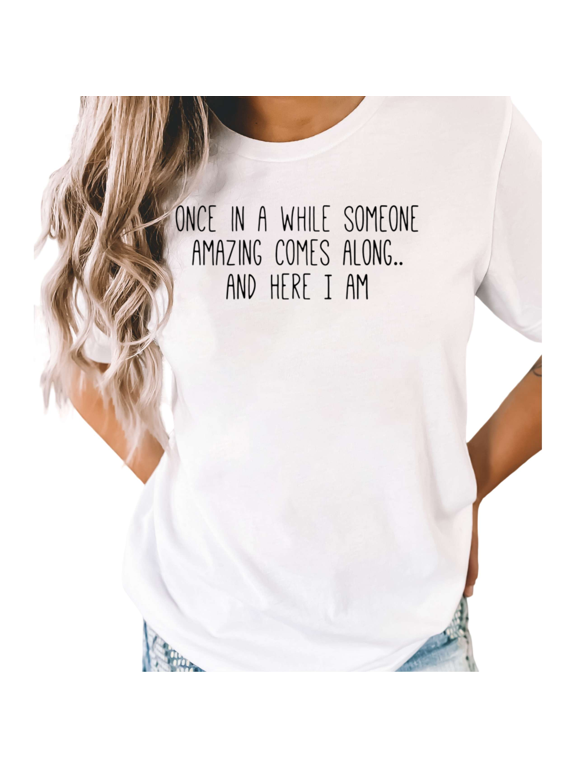 White S-5XL Concise Sarcastic Amazing Quote Print Tshirt Graphic Tees Shirts Humor Fashion Tops