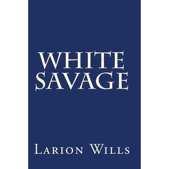 White Savage, (Paperback)
