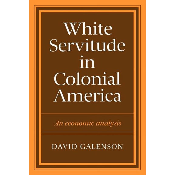 White Servitude in Colonial America, (Paperback)