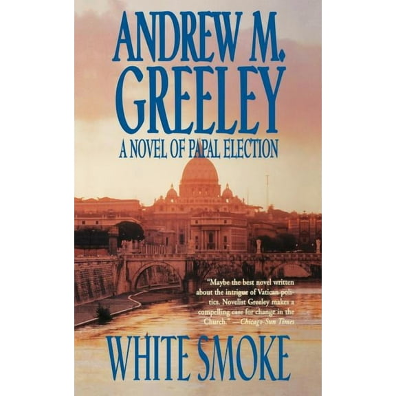 White Smoke: A Novel of Papal Election, (Paperback)