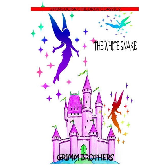 The White Snake (Paperback) by Grimm Brothers