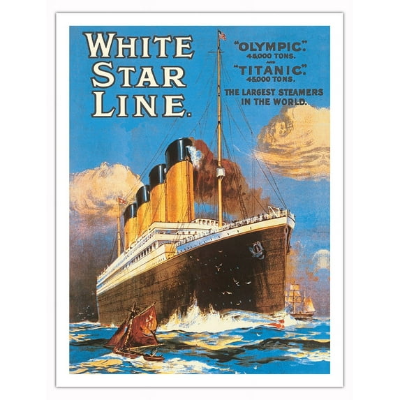 White Star Line - RMS Olypmic RMS Titanic - The Largest Steamers in World - Vintage Ocean Liner Travel Poster c.1911 - Fine Art Matte Paper Print (Unframed) 20x26in