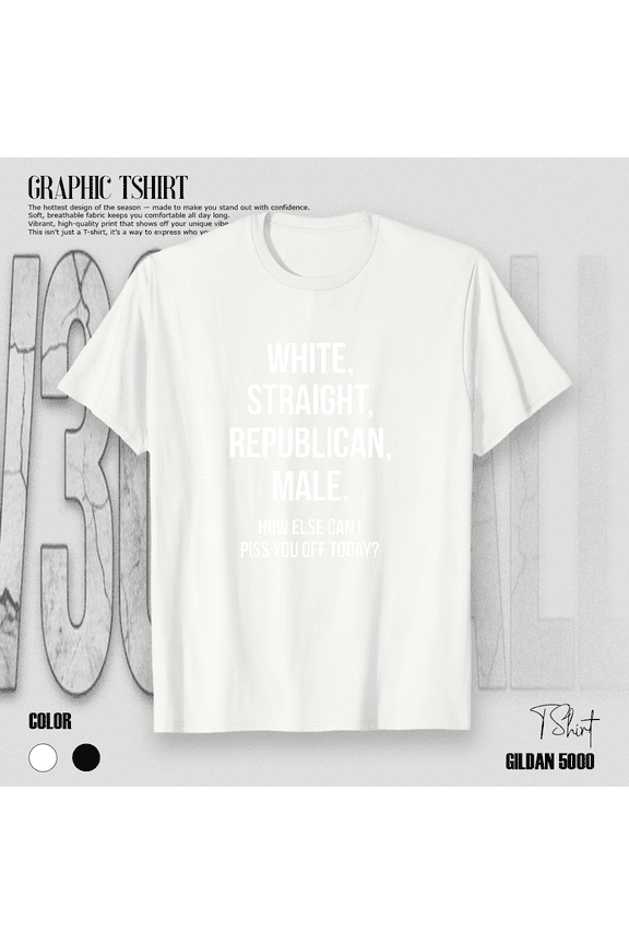 White Straight Republican Male Conservative Political Fashion Unisex T-Shirt V18742, up to size 5XL