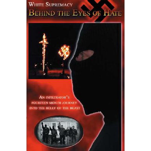 Pre-Owned White Supremacy: Behind the Eyes of Hate (Paperback) 1412023548 9781412023542