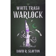 Adam Binder Novels White Trash Warlock, Book 1, Paperback