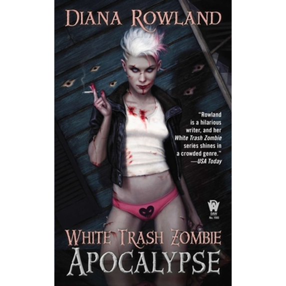 Pre-Owned White Trash Zombie Apocalypse (Mass Market Paperback) 0756408032 9780756408039