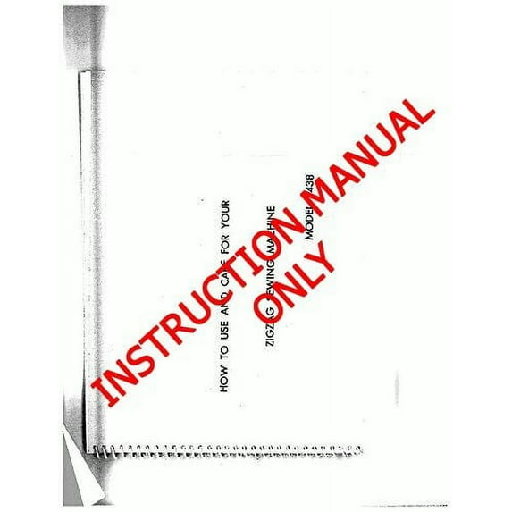 White W5438 Sewing Machine/Embroidery/Serger Owners Manual Reprint