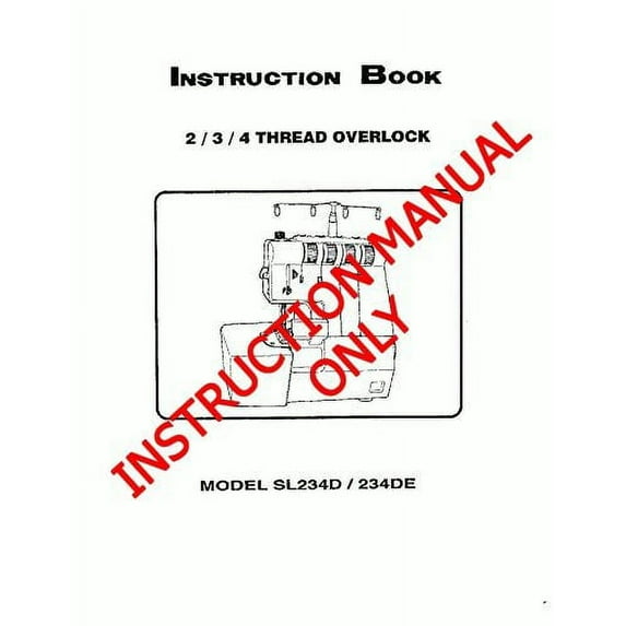 White WSL234D-WSL234DE Sewing Machine/Embroidery/Serger Owners Manual