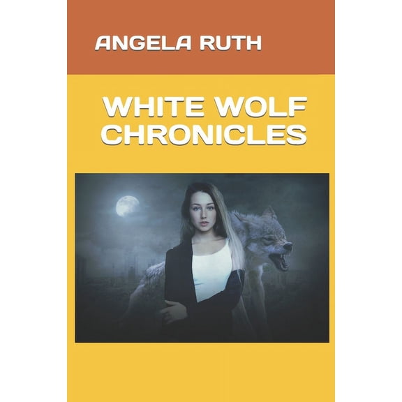 White Wolf Chronicles (Paperback)