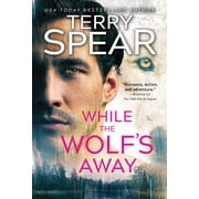 White Wolf While the Wolfs Away, Book 3, Paperback