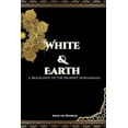 thumbnail image 1 of White and Earth: A biography of the Prophet Muhammad, (Paperback), 1 of 1