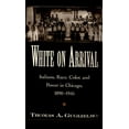 thumbnail image 1 of White on Arrival: Italians, Race, Color, and Power in Chicago, 1890-1945, (Paperback), 1 of 3