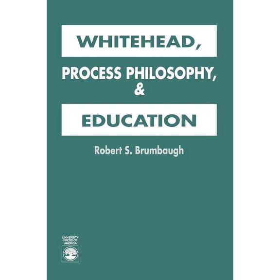 Whitehead, Process Philosophy, and Education, (Paperback)
