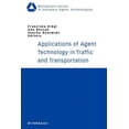 thumbnail image 1 of Whitestein Software Agent Technologies a Applications of Agent Technology in Traffic and Transportation, (Paperback), 1 of 1