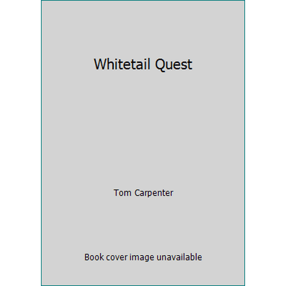 Pre-Owned Whitetail Quest (Hardcover) 1581592868 9781581592863