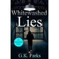 thumbnail image 1 of Pre-Owned Whitewashed Lies (Paperback) 1983208604 9781983208607, 1 of 1
