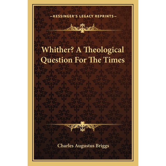 Whither? A Theological Question For The Times (Paperback)