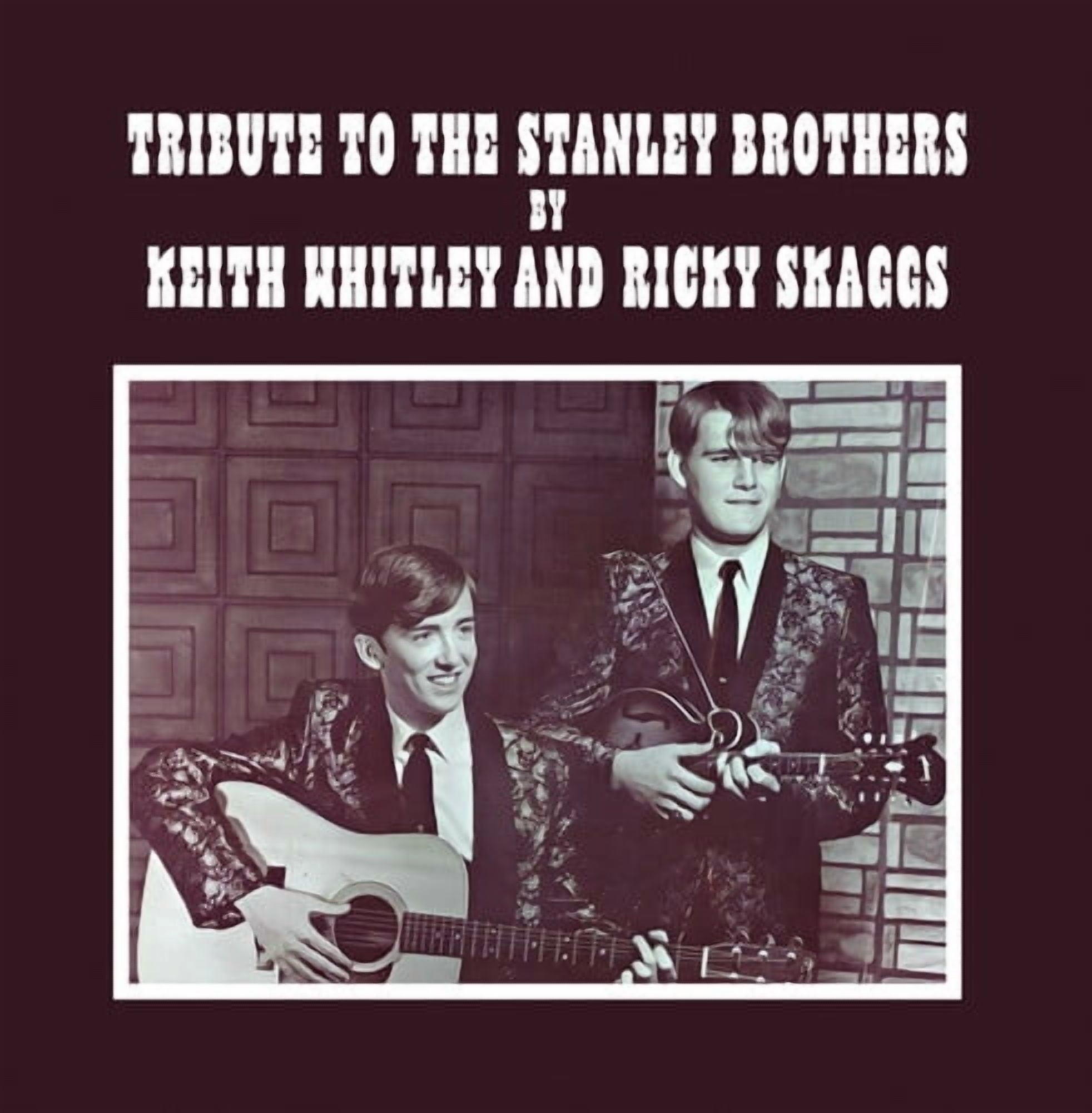 Whitley,Keith / Skaggs,Ricky - Tribute to The Stanley Brothers - Music & Performance - CD
