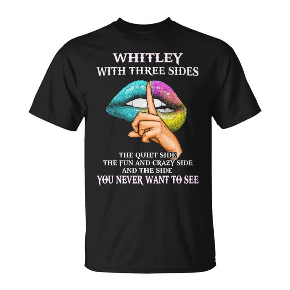 Whitley Name Gift Whitley With Three Sides V2 Unisex TShirt