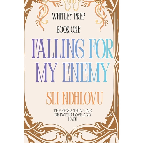 Whitley Prep Falling For My Enemy: A Sapphic Enemies To Lovers Sports Romance, Book 1, (Paperback)