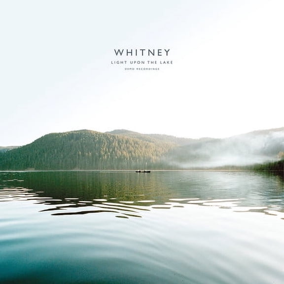 Whitney - Light Upon The Lake: Demo Recordings - Music & Performance - Vinyl