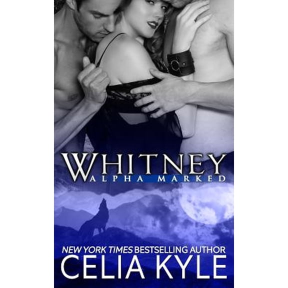 Whitney (Paperback) by Celia Kyle