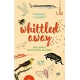 thumbnail image 1 of Whittled Away : Ireland's Vanishing Nature, 1 of 1