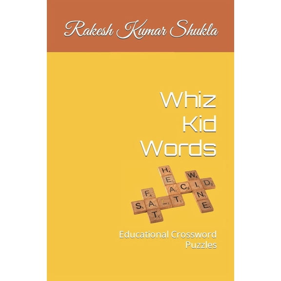 Whiz Kid Words: Educational Crossword Puzzles, (Paperback)