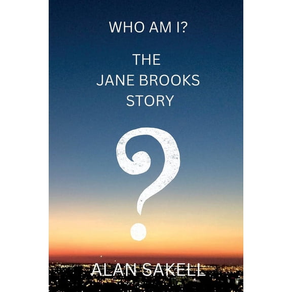 Who Am I? The Jane Brooks Story, (Paperback)