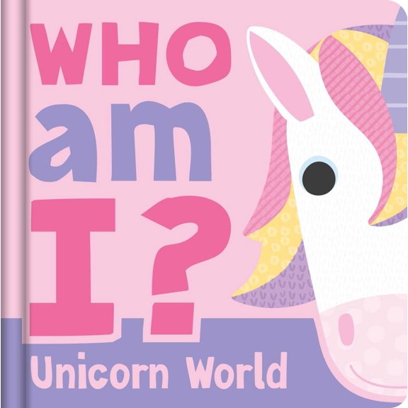 Who Am I? Unicorn World: Interactive Lift-The-Flap Guessing Game Book for Babies and Toddlers (Board Book)