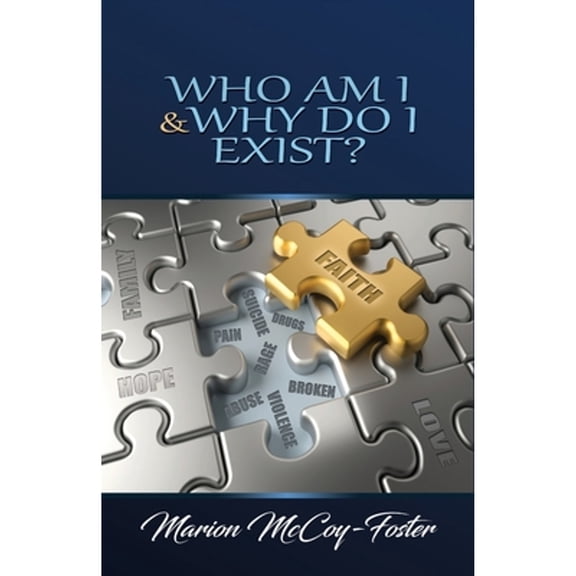 Who Am I & Why Do I Exist (Paperback)