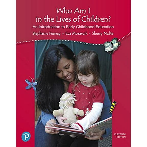 Pre-Owned Who Am I in the Lives of Children? an Introduction to Early Childhood Education (Paperback) 0134737245 9780134737249