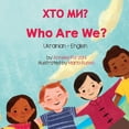 thumbnail image 1 of Language Lizard Bilingual Living in Harm Who Are We? (Ukrainian-English): ХТО МИ?, (Paperback), 1 of 1