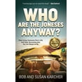 thumbnail image 1 of Who Are the Joneses Anyway?: Stop Living Someone Else's Life and Start Becoming Who You Are Meant to Be, (Paperback), 1 of 1