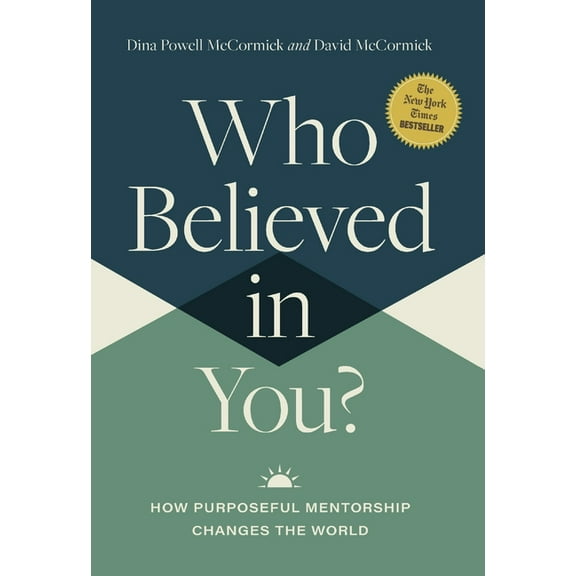 Who Believed in You: How Purposeful Mentorship Changes the World, (Hardcover)