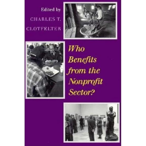 Who Benefits from the Nonprofit Sector? (Paperback)
