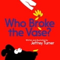 thumbnail image 1 of Who Broke the Vase? (Hardcover), 1 of 1