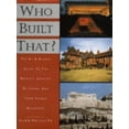 thumbnail image 1 of Pre-Owned Who Built That?: the At-a-Glance Guide to the World's Greatest Buildings and Their Famous Architects (Hardcover) 1856278824 9781856278829, 1 of 1