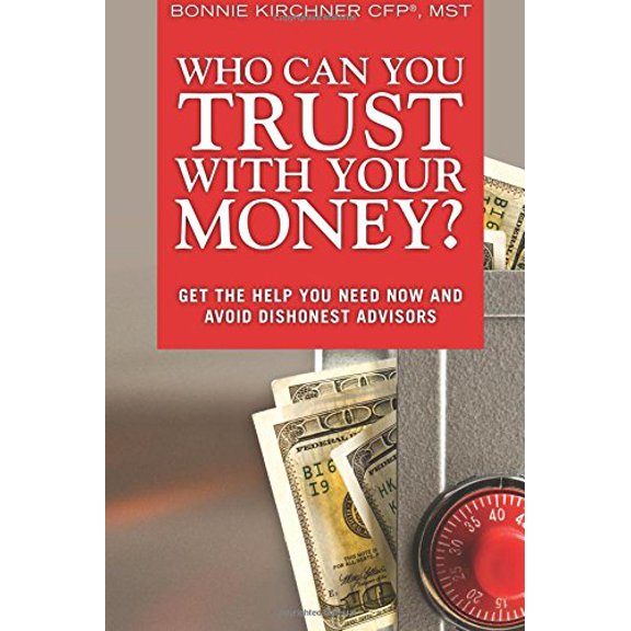 Pre-Owned Who Can You Trust with Your Money?: Get the Help You Need Now and Avoid Dishonest Advisors, Adobe Reader (Paperback) 0137033656 9780137033652