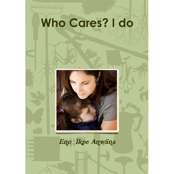 Who Cares? I do, (Paperback)