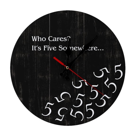 Who Cares Its Five Somewhere Round Wooden Wall Clock, Silent Non-Ticking Decor Clock for Home Multi Room Use