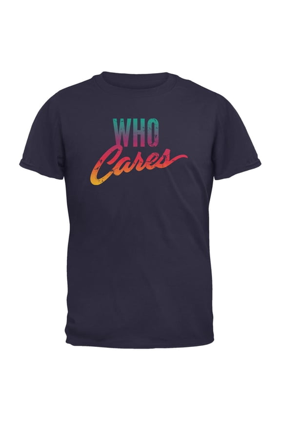 Who Cares Navy Adult T-Shirt - Large